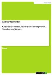 Cover von Christianity versus Judaism in Shakespeare's Merchant of Venice