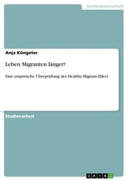 Cover von Leben Migranten länger?