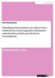Cover von Paläoklimarekonstruktion im nahen Osten während des letzten glazialen Maximums anhand jahreszeitlich geschichteter Seesedimente