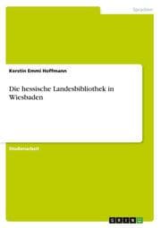 Cover von Die hessische Landesbibliothek in Wiesbaden
