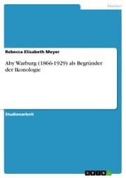 Cover von Aby Warburg (1866-1929) als Begründer der Ikonologie