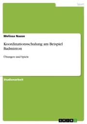 Cover von Koordinationsschulung am Beispiel Badminton