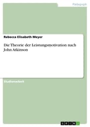 Cover von Die Theorie der Leistungsmotivation nach John Atkinson