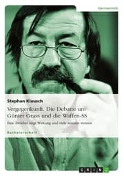 Cover von Vergegenkunft. Die Debatte um Günter Grass und die Waffen-SS