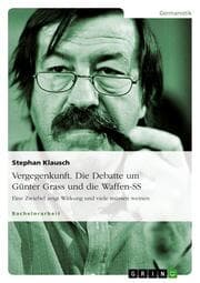 Cover von Vergegenkunft. Die Debatte um Günter Grass und die Waffen-SS