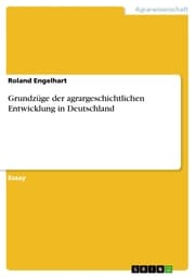 Cover von Grundzüge der agrargeschichtlichen Entwicklung in Deutschland