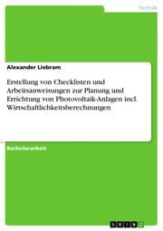 Cover von Erstellung von Checklisten und Arbeitsanweisungen zur Planung und Errichtung von Photovoltaik-Anlagen incl.Wirtschaftlichkeitsberechnungen