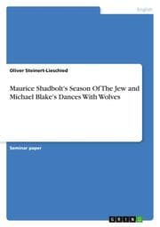 Cover von Maurice Shadbolt's Season Of The Jew and Michael Blake's Dances With Wolves
