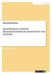 Cover von Darstellung der typischen Mezzanine-Instrumente und deren Vor- und Nachteile