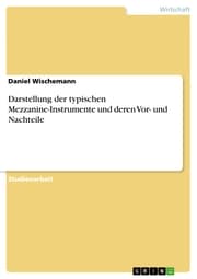 Cover von Darstellung der typischen Mezzanine-Instrumente und deren Vor- und Nachteile