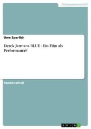 Cover von Derek Jarmans BLUE - Ein Film als Performance?