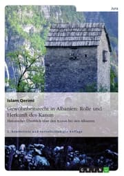 Cover von Gewohnheitsrecht in Albanien: Rolle und Herkunft des Kanun