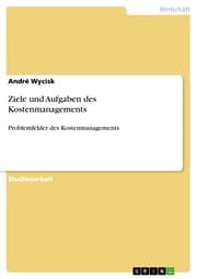 Cover von Ziele und Aufgaben des Kostenmanagements