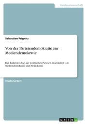 Cover von Von der Parteiendemokratie zur Mediendemokratie
