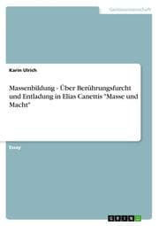 Cover von Massenbildung - Über Berührungsfurcht und Entladung in Elias Canettis 'Masse und Macht'