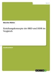 Cover von Erziehungskonzepte der BRD und DDR im Vergleich