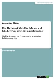 Cover von Dag Hammarskjöld - Der Lebens- und Glaubensweg des UN-Generalsekretärs