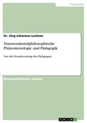 Cover von Transzendentalphilosophische Phänomenologie und Pädagogik