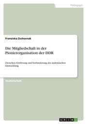 Cover von Die Mitgliedschaft in der Pionierorganisation der DDR