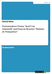 Cover von Portraitmalerei Tizians 'Karl V. im Lehnstuhl' und Francois Boucher 'Madame de Pompadour'