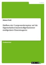 Cover von Einfluss der Compoundrezeptur auf die Eigenschaften kunststoffgebundener multipolarer Dauermagnete