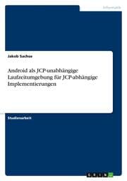 Cover von Android als JCP-unabhängige Laufzeitumgebung für JCP-abhängige Implementierungen