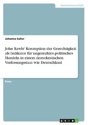 Cover von John Rawls' Konzeption der Gerechtigkeit als Indikator für ungerechtes politisches Handeln in einem demokratischen Verfassungsstaat wie Deutschland