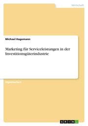 Cover von Marketing für Serviceleistungen in der Investitionsgüterindustrie