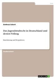 Cover von Das Jugendstrafrecht in Deutschland und dessen Vollzug