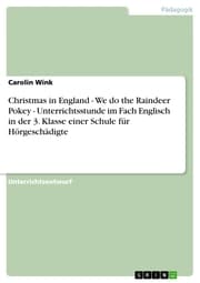 Cover von Christmas in England - We do the Raindeer Pokey - Unterrichtsstunde im Fach Englisch in der 3. Klasse einer Schule für Hörgeschädigte