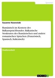 Cover von Rumänisch im Kontext des Balkansprachbundes. Balkanische Strukturen des Rumänischen und andere romanischen Sprachen (Französisch, Spanisch, Italienisch)