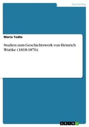 Cover von Studien zum Geschichtswerk von Heinrich Wuttke (1818-1876)