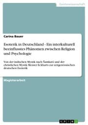Cover von Esoterik in Deutschland - Ein interkulturell beeinflusstes Phänomen zwischen Religion und Psychologie
