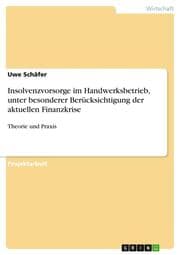 Cover von Insolvenzvorsorge im Handwerksbetrieb, unter besonderer Berücksichtigung der aktuellen Finanzkrise