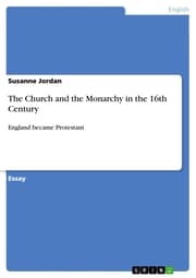 Cover von The Church and the Monarchy in the 16th Century