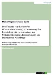 Cover von Die Theorie von Robinsohn (Curriculumtheorie) - Umsetzung des lernzielorientierten Ansatzes am Unterrichtsthema: 'Einführung in die individuelle Nachfrage'