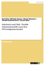 Cover von Arbeitszeit nach Maß - Flexible Arbeitszeitmodelle nach dem OÖ-Sozialpartnermodell