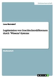 Cover von Legitimiation von Geschlechterdifferenzen durch 'Wissens'-Systeme