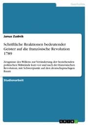Cover von Schriftliche Reaktionen bedeutender Geister auf die französische Revolution 1789