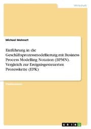 Cover von Einführung in die Geschäftsprozessmodellierung mit BPMN und Vergleich zu EPK