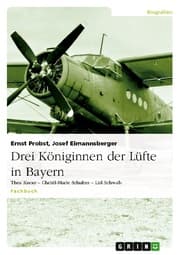 Cover von Drei Königinnen der Lüfte in Bayern