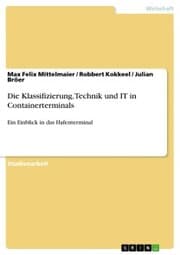 Cover von Die Klassifizierung, Technik und IT in Containerterminals