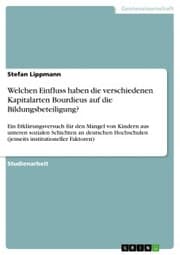 Cover von Welchen Einfluss haben die verschiedenen Kapitalarten Bourdieus auf die Bildungsbeteiligung?