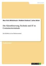 Cover von Die Klassifizierung, Technik und IT in Containerterminals