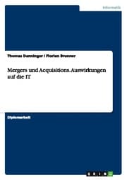 Cover von Mergers und Acquisitions - Auswirkungen auf die IT