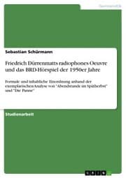 Cover von Friedrich Dürrenmatts radiophones Oeuvre und das BRD-Hörspiel der 1950er Jahre