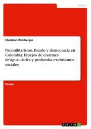 Cover von Paramilitarismo, Estado y democracia en Colombia: Espejos de enormes desigualidades y profundas exclusiones sociales