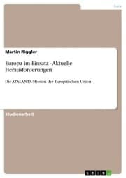 Cover von Europa im Einsatz - Aktuelle Herausforderungen