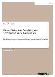 Cover von Einige Fakten und Ansichten des Terrorismus in ex- Jugoslawien