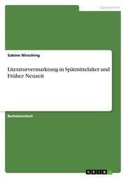 Cover von Literaturvermarktung in Spätmittelalter und Früher Neuzeit
